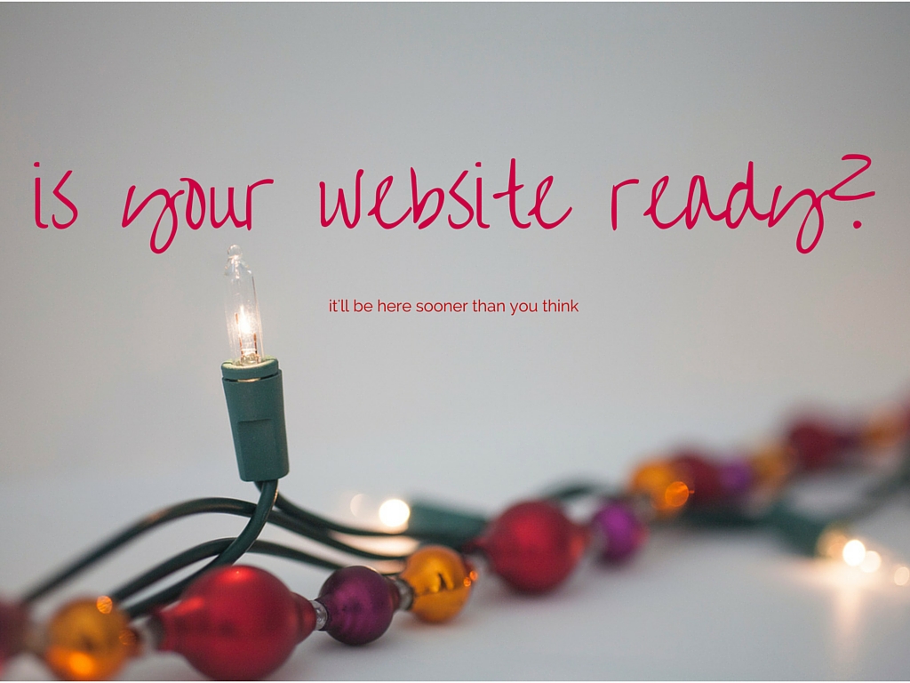 Is Your Website Ready for the Holidays?