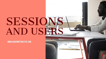 Sessions and Users: Google Analytics