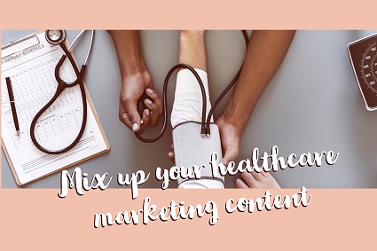Healthcare Content Marketing: 10 Types of Content