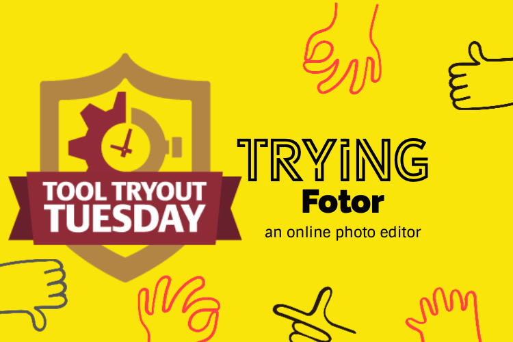 Tool Tryout Tuesday: Fotor