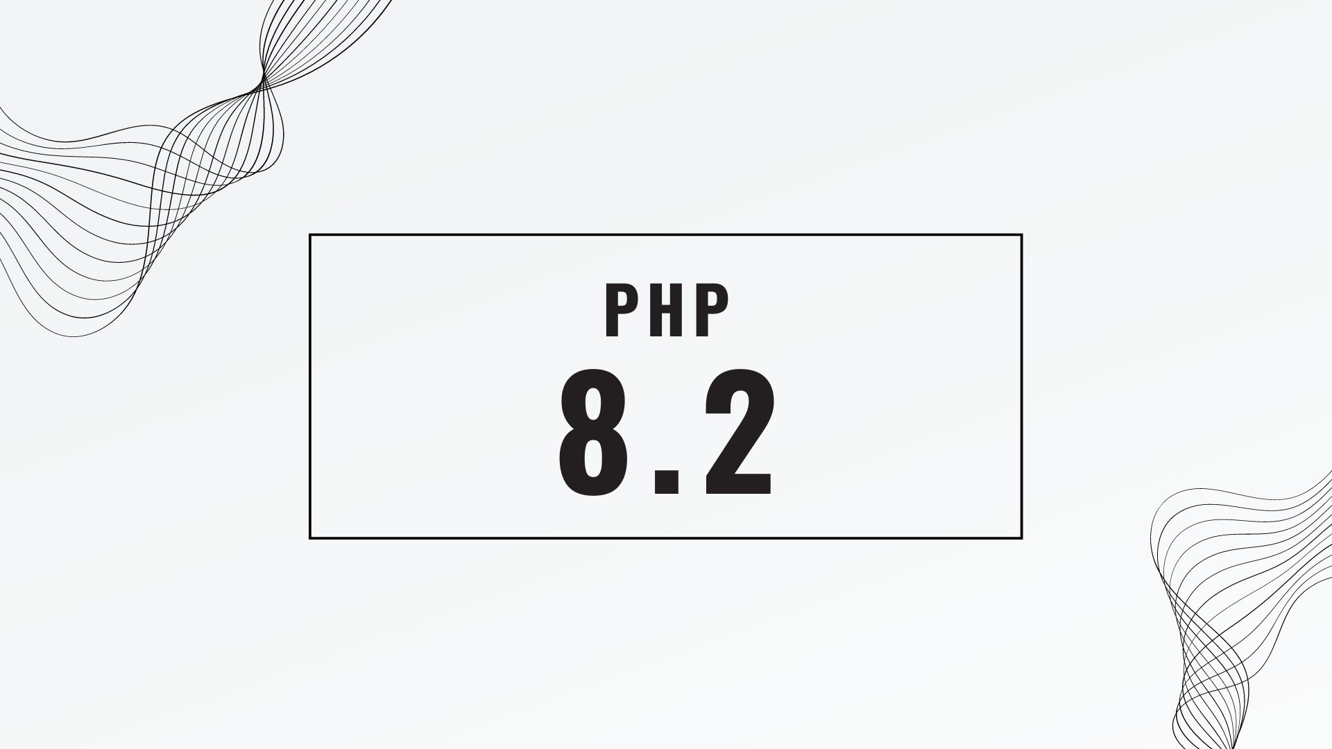 PhP 8.2 and You